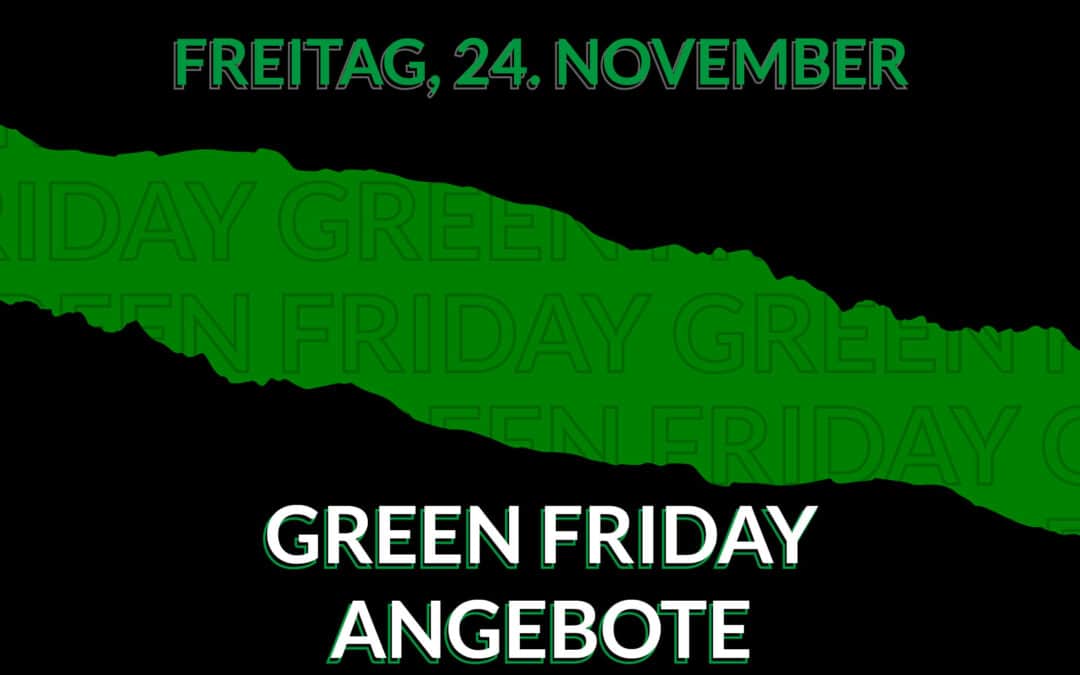 Green Friday Angebote